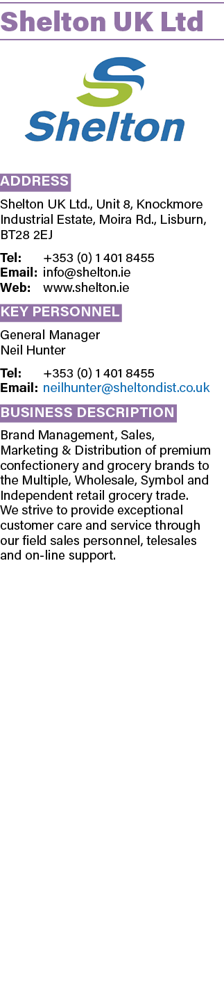 Shelton UK Ltd ￼ Address Shelton UK Ltd., Unit 8, Knockmore Industrial Estate, Moira Rd., Lisburn, BT28 2EJ Tel: +353...