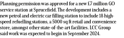 Planning permission was approved for a new £7 million GO service station at Sprucefield. The development includes a n...