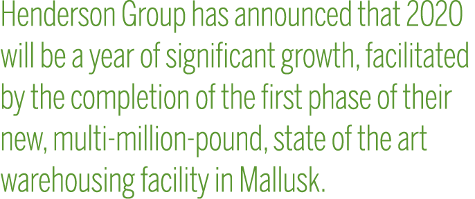Henderson Group has announced that 2020 will be a year of significant growth, facilitated by the completion of the fi   
