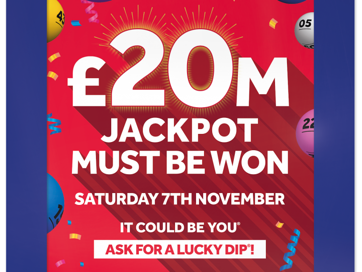 National Lottery ‘Must Be Won’ Draw of £20m on Saturday 7th