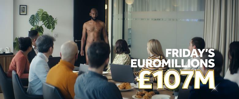 Camelot ‘Naked’ campaign for EuroMillions Super Jackpot draw